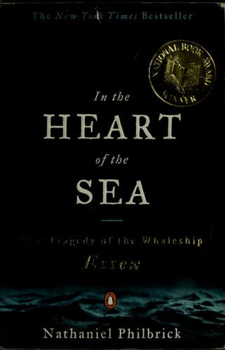 In the Heart of the Sea: The Tragedy of the Whaleship Essex