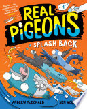 Real Pigeons Splash Back (Book 4)