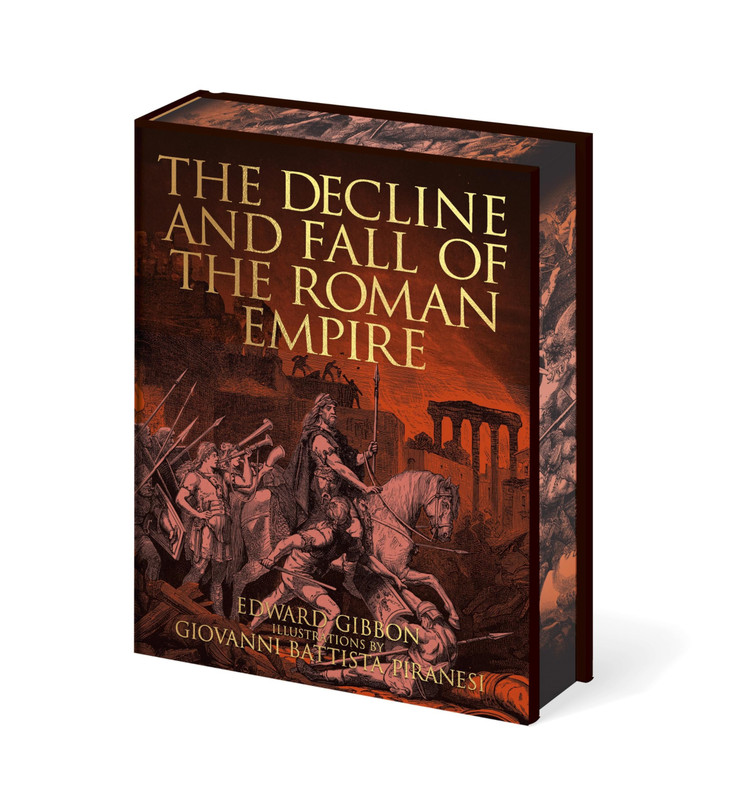 The Decline and Fall of the Roman Empire Illustrations by Giovanni Battista Piranesi