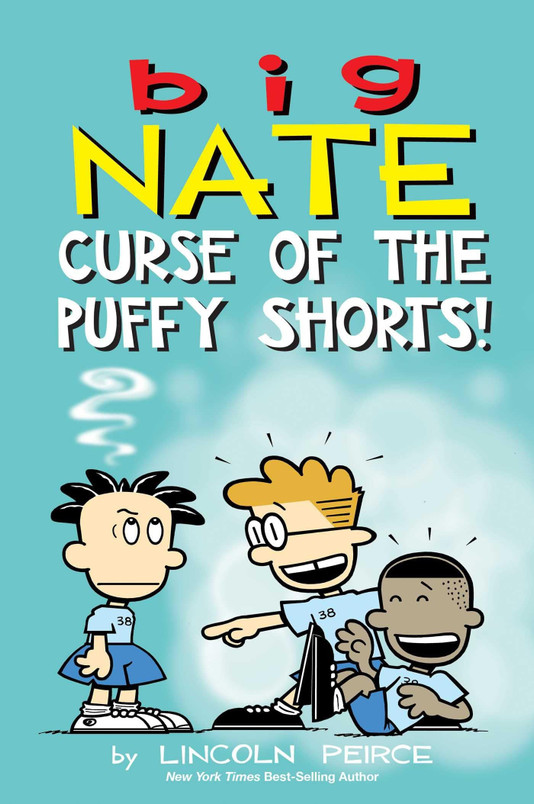 Big Nate: Curse of the Puffy Shorts (N) - SKU 174035