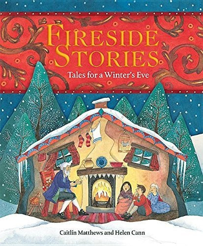 Fireside Stories Tales for a Winter's Eve