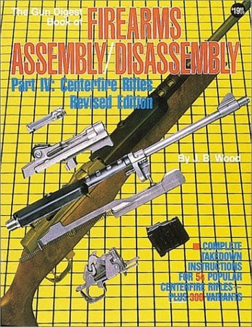 Gun Digest Book of Firearms Assembly/Disassembly Centerfire Rifles