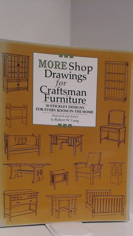 More Shop Drawings for Craftsman Furniture 27 Stickley Designs for Every Room in the Home