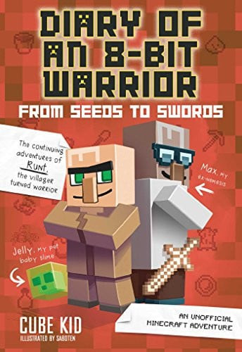 From Seeds to Swords An Unofficial Minecraft Adventure