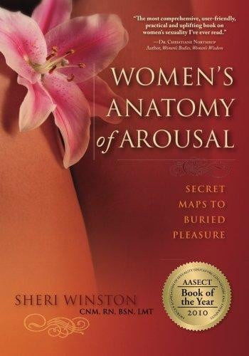 Women's Anatomy of Arousal Secret Maps to Buried Pleasure