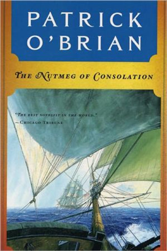 The Nutmeg of Consolation (Vol. Book 14) (Aubrey/Maturin Novels)