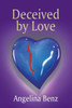Deceived by Love