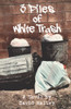 3 Piles of White Trash