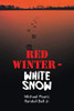 Red Winter - White Snow