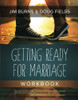Getting Ready for Marriage Workbook