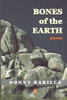 Bones of the Earth : Poems