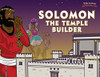Solomon The Temple Builder