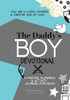 The Daddy's Boy Devotional