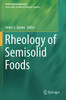 Rheology of Semisolid Foods