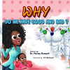 Why Do We Have Good and Bad?