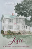Josie : A Story of Forgiveness