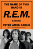 The Name of This Band Is R.E.M.: A Biography Large Print