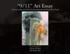 "9/11" Art Essay: Art Essay in Honor of the New York First Responders and All American Viewers