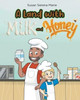 A Land with Milk and Honey