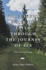 A Caregiver's Walk of Faith through the Journey of ALS: Faith, Love, and Courage