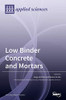Low Binder Concrete and Mortars