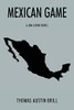 Mexican Game : A Jon Levine Novel