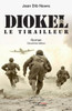 Diokel: Le tirailleur - Roman - Deuxième édition
