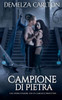 Campione di Pietra: Una storia d'amore con un gargoyle protettivo