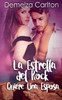 La Estrella del Rock Quiere Una Esposa