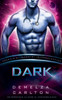 Dark: Un Romance Alieno di Fantascienza (Agenzia di Incontri Intergalattica)