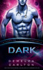 Dark: Een Buitenaardse Sciencefictionromantiek (Intergalactisch Datingbureau)