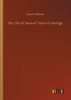 The Life of Samuel Taylor Coleridge