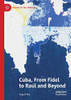 Cuba, From Fidel to Ra·l and Beyond