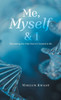 "Me, Myself & I": Becoming the One You're Created to Be