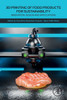 3D Printing of Food Products for Sustainability: Innovation, Design and Applications