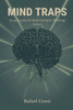 Mind Traps: Escaping the 10 Most Common Thinking Errors