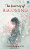 The Journey of Becoming
