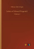 Letters of Edward Fitzgerald : Volume 1