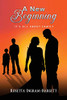 A New Beginning : It's All About Family