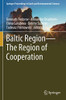 Baltic RegionùThe Region of Cooperation