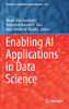 Enabling AI Applications in Data Science