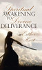 Spiritual Awakening to Divine Deliverance