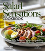 Salad Sensations Cookbook: Unleash Fresh Ingredients with Our Cookbook! Explore 100+ Recipes, Pictures Included for Every Flavorful Creation