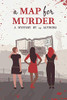 A Map for Murder : A Mystery by 24 Authors