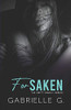Forsaken : A Brother's Best Friend Romance