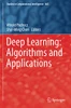 Deep Learning: Algorithms and Applications