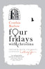 Four Fridays: Lessons Learned in Letting Go
