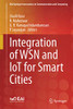 Integration of WSN and IoT for Smart Cities
