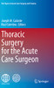 Thoracic Surgery for the Acute Care Surgeon