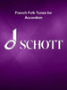 French Folk Tunes for Accordion - 45 Traditional Pieces (Book/Online Media)